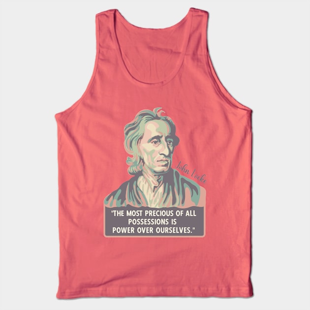 John Locke Portrait and Quote Tank Top by Left Of Center